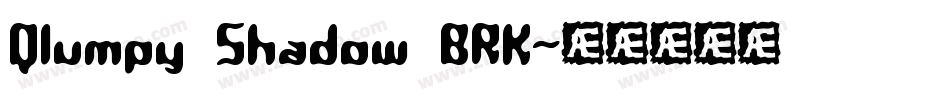Qlumpy Shadow BRK字体转换
